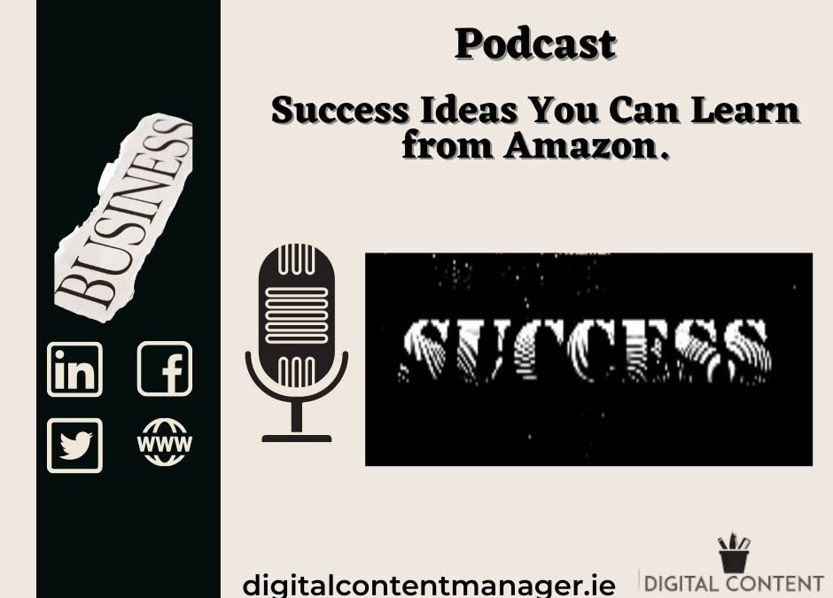 Podcast Success Ideas You Can Learn from Amazon