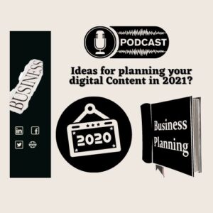 Ideas for Planning Your Digital Content in 2021